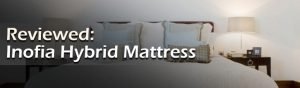 Inofia Mattress Review Featured Image.