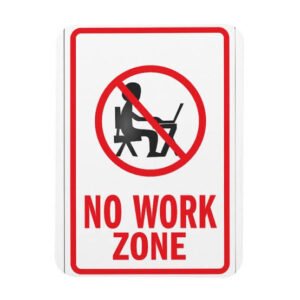 "No Work Zone" sign with a crossed-out person using a laptop, symbolizing a bedroom free from work and digital distractions to promote better sleep.
